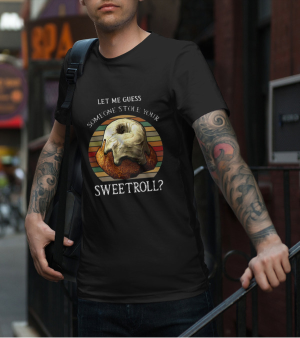Let Me Guess Someone Stole Your Sweetroll Vintage Retro T-Shirt