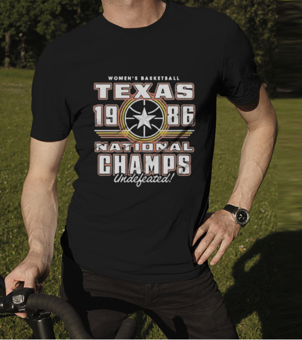 Texas Women's Basketball 1986 National Champs Undefeated T-Shirt