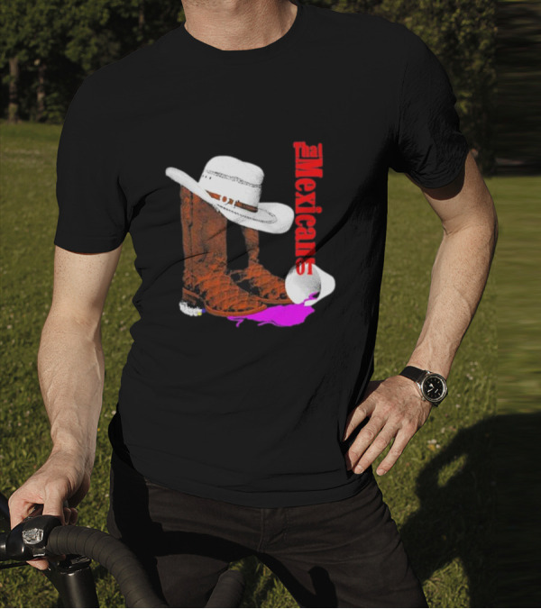 That Mexican Outta Texas Cowboy Hat And Boots T-Shirt
