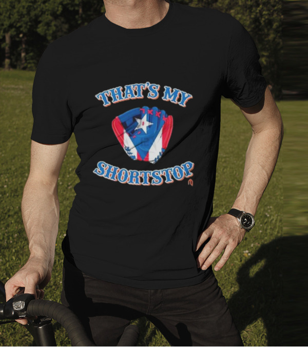 THAT'S MY SHORTSTOP Puerto Rican Flag Baseball Glove T-Shirt
