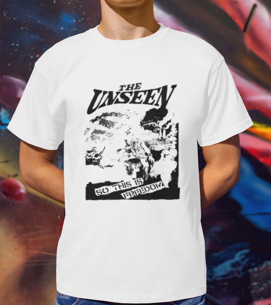 The Unseen So This Is Freedom T-Shirt