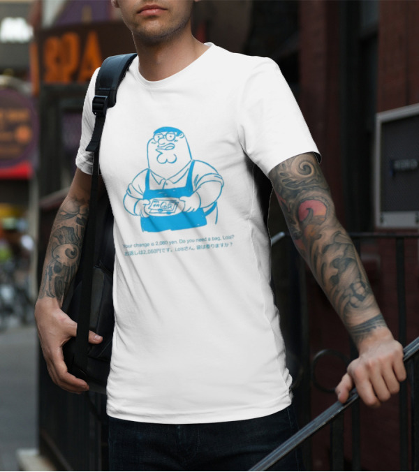 Your Change Is 2,060 Yen Do You Need A Bag Lois Family Guy Japan T-Shirt