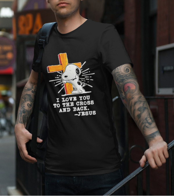 Snoopy Embraces Cross With Love Message From Jesus T-Shirt