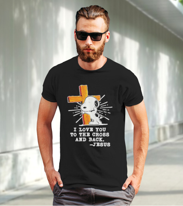 Snoopy Embraces Cross With Love Message From Jesus T-Shirt