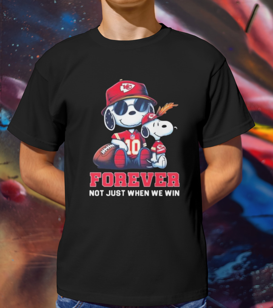 Snoopy Forever Kansas City Chiefs Not Just When We Win T-Shirt