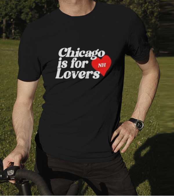 Chicago Is For Lovers NH Red Heart T-Shirt