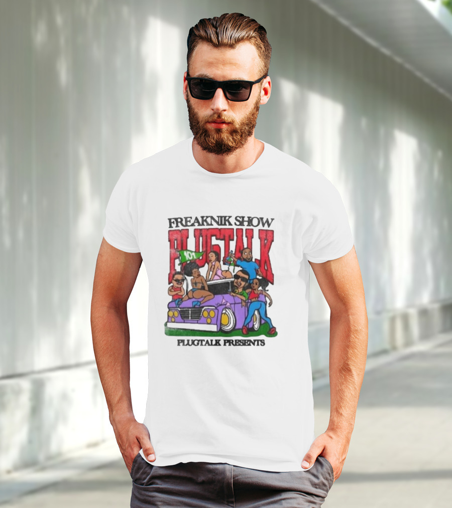 Freaknik Show Plugtalk 101 Plugtalk Presents T-Shirt