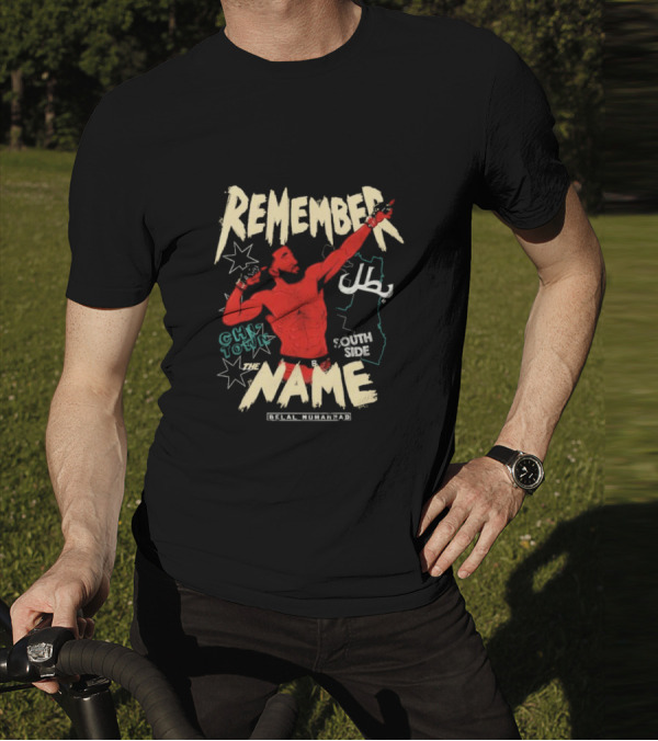 Remember The Name Belal Muhammad Chi Town South Side T-Shirt