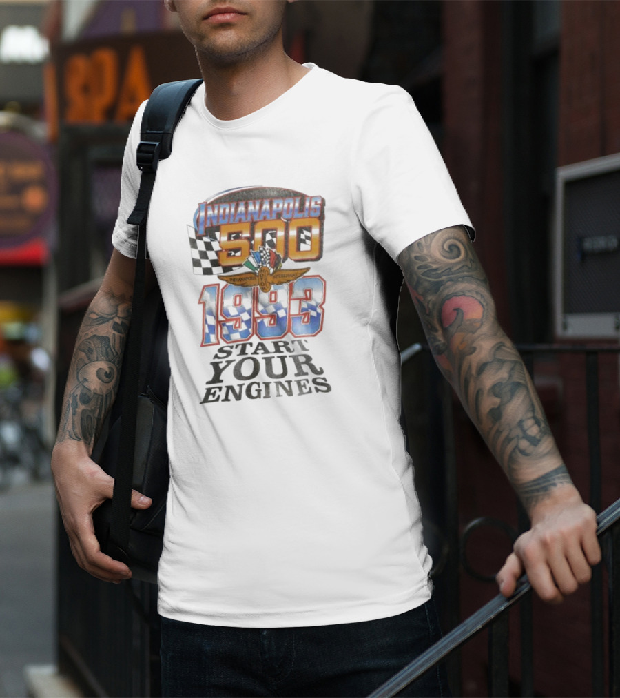 Indianapolis 500 Start Your Engines 1993 Racing Event Indianapolis Motor Speedway T-Shirt