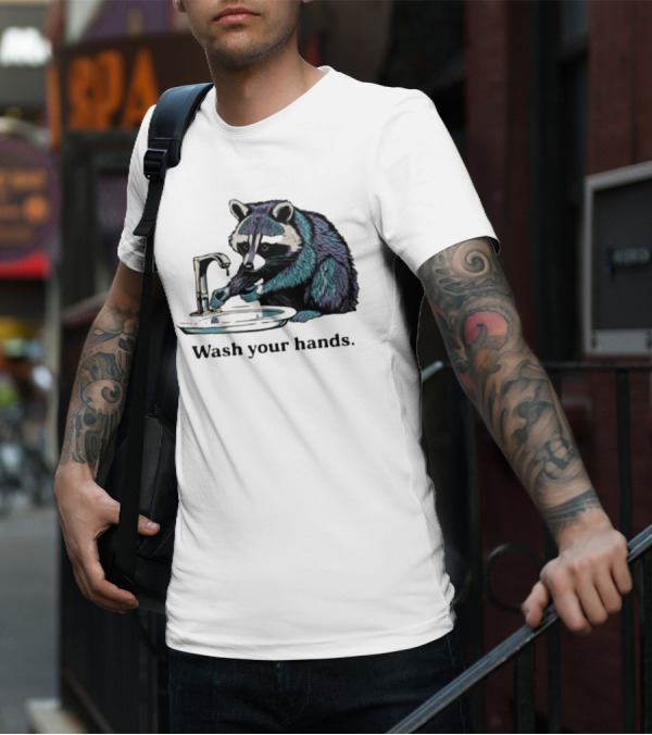 Raccoon Wash Your Hands T-Shirt