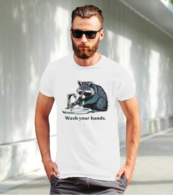 Raccoon Wash Your Hands T-Shirt