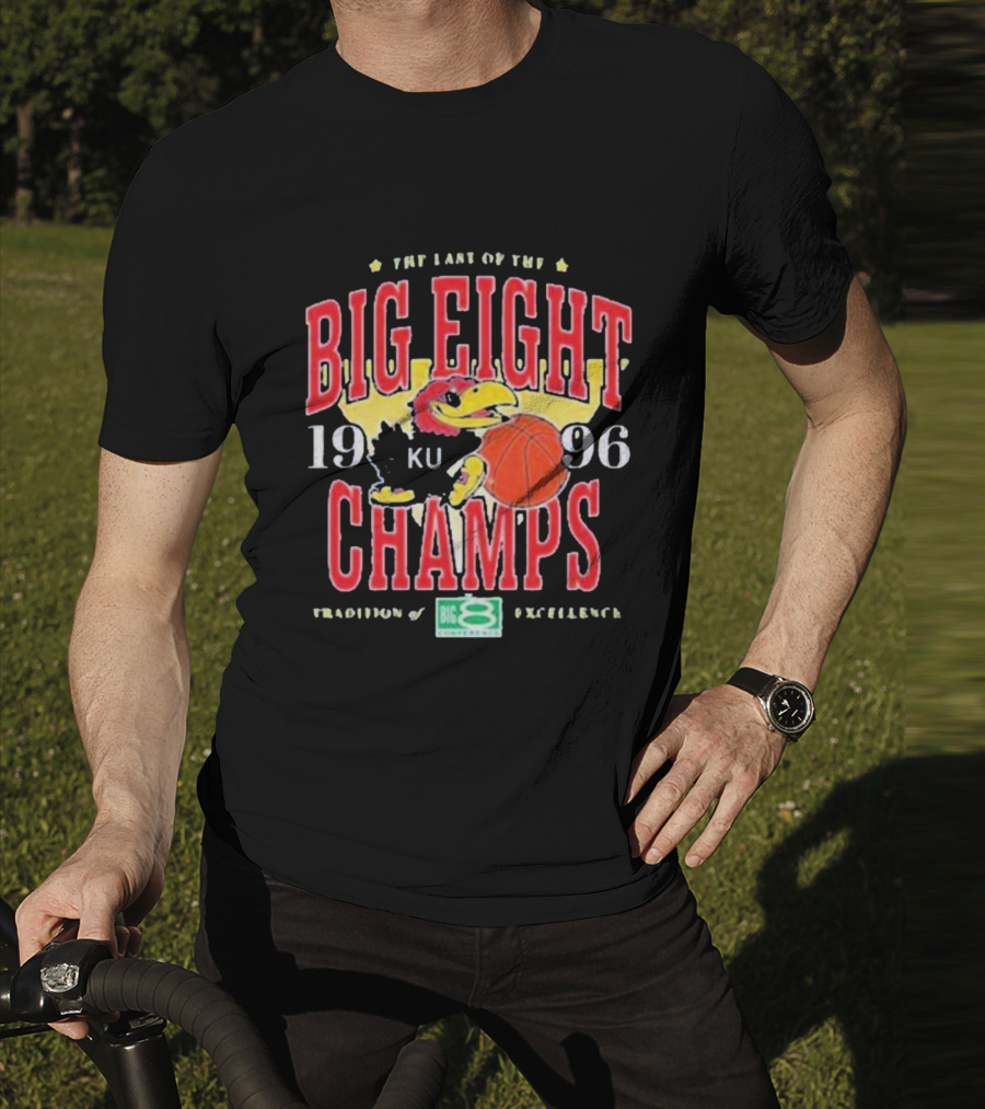 The Last Of The Big Eight Champs 1996 KU Tradition Of Excellence T-Shirt