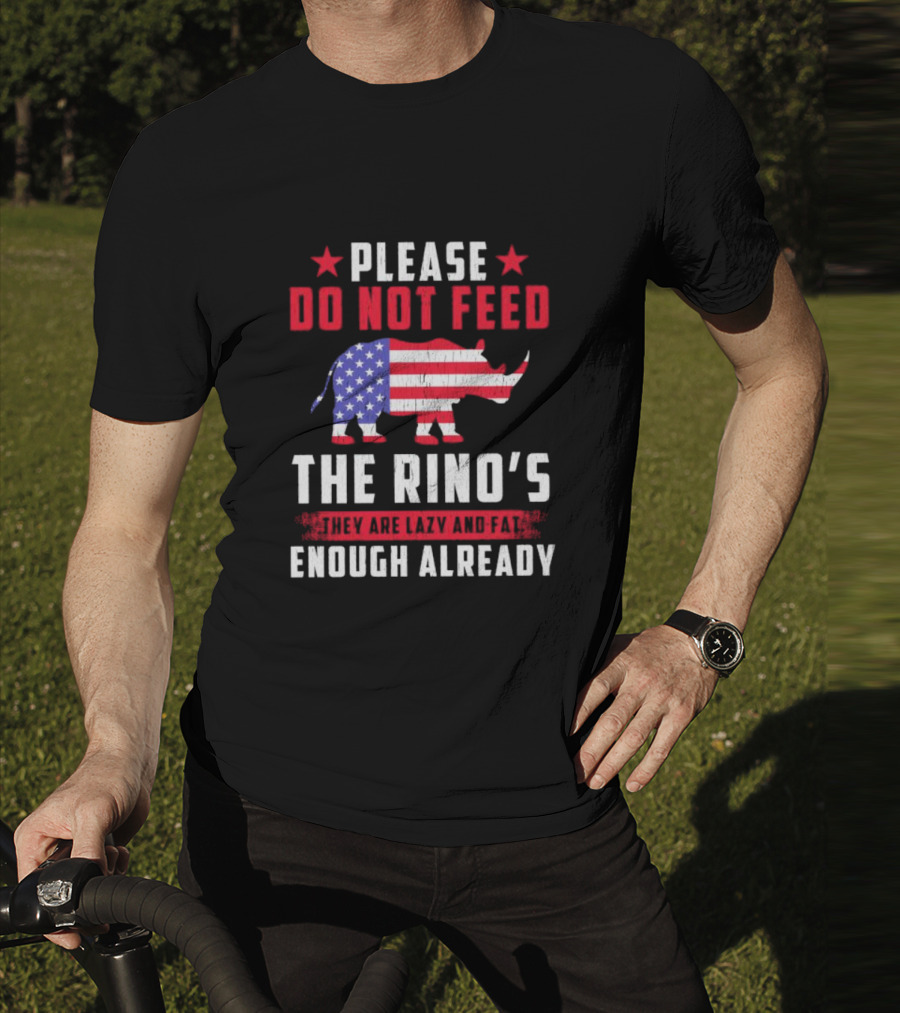 Please Do Not Feed The Rino’s They Are Lazy And Fat Enough Already USA Flag Rhino T-Shirt