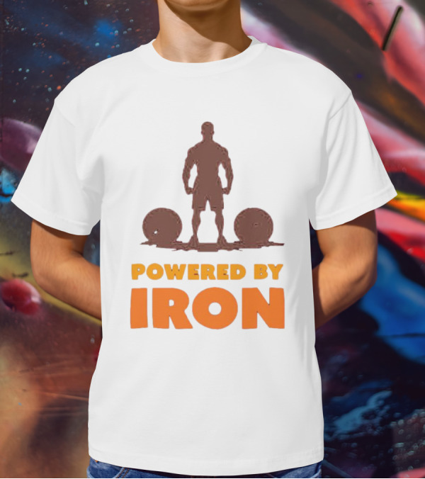 Powered By Iron Muscular Strength And Fitness Motivation T-Shirt