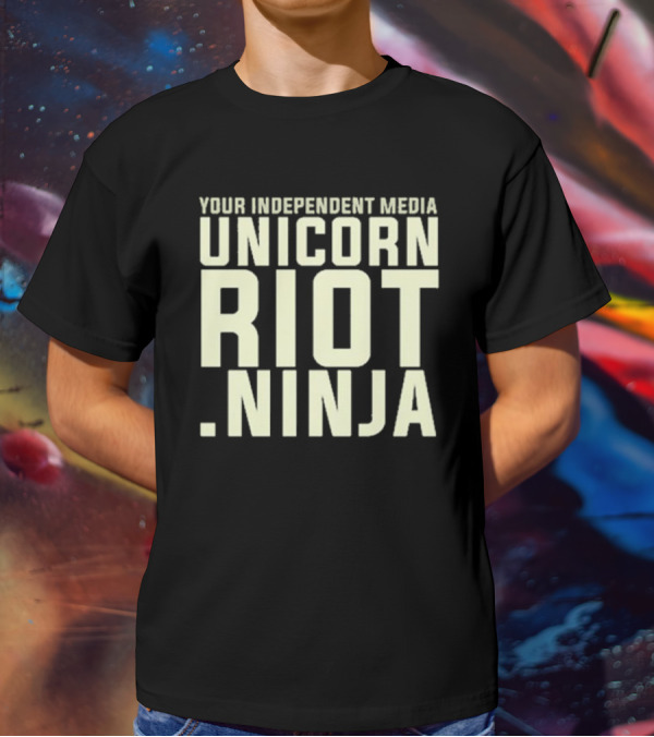 Your Independent Media Unicorn Riot Ninja T-Shirt