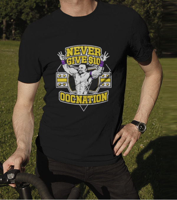 NEVER GIVE $10 OOCNATION Wrestling T-Shirt
