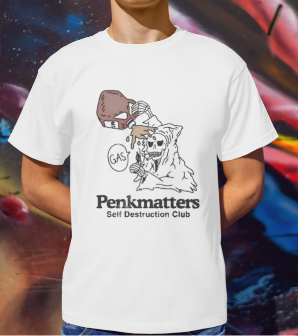 Penkmatters Store Skeleton In Hood Pouring Gasoline Self Destruction Club T-Shirt