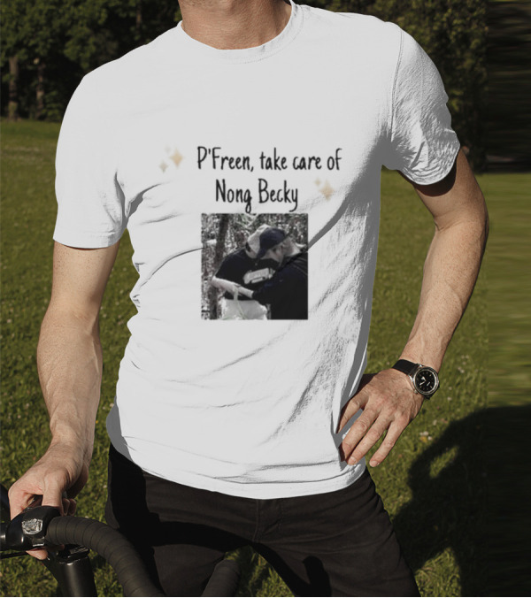 P'Freem Take Care Of Nong Becky Forest Adventure T-Shirt