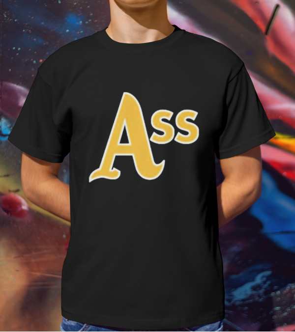 Pft Commenter Ass Oakland Athletics T-Shirt