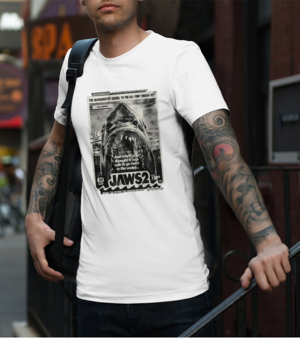 Jaws 2 A World Television Premiere Just When You Thought It Was Safe To Go Back In The Water The Blockbuster Sequel To The All Time Smash Hit T-Shirt