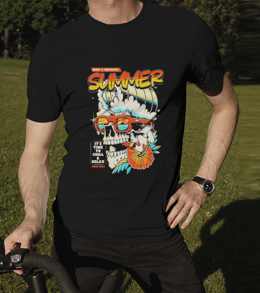 What A Fantastic Summer It's Time To Chill And Relax Skull Surf T-Shirt