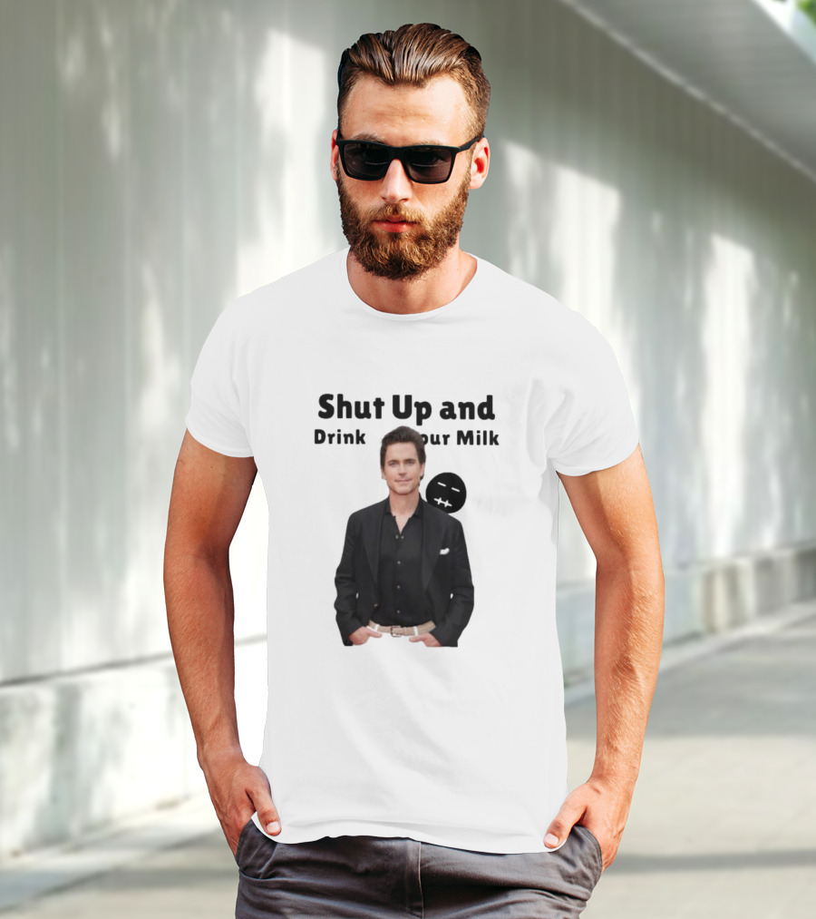 Shut Up And Drink Your Milk With Smiling Man In Black Suit T-Shirt