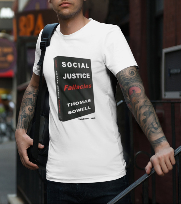 Social Justice Fallacies Thomas Sowell Book Cover T-Shirt
