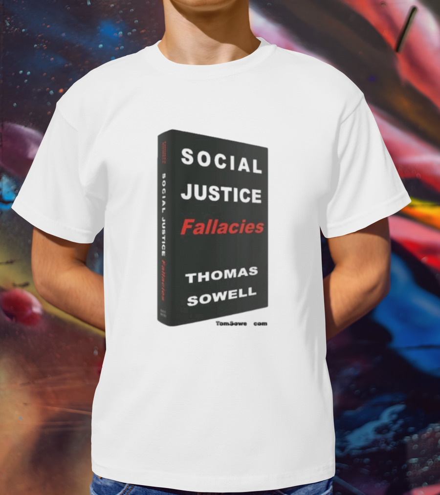 Social Justice Fallacies Thomas Sowell Book Cover T-Shirt