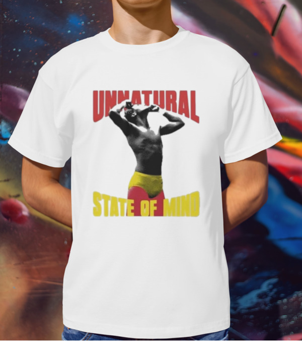 UNNATURAL STATE OF MIND Wrestling Champion T-Shirt