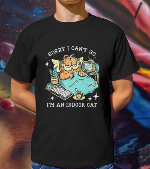 Sorry I Can’t Go I’m An Indoor Cat Funny Garfield Bedtime Relaxation T-Shirt