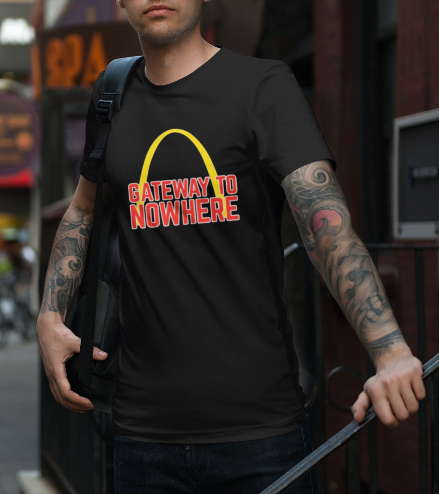 Gateway To Nowhere Parody With Yellow Arch T-Shirt