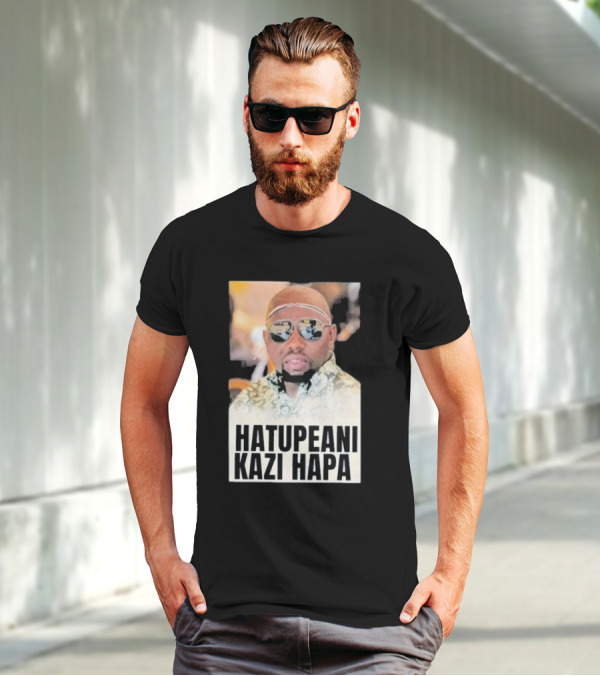 Hatupeani Kazi Hapa Sunglasses And Fashion T-Shirt