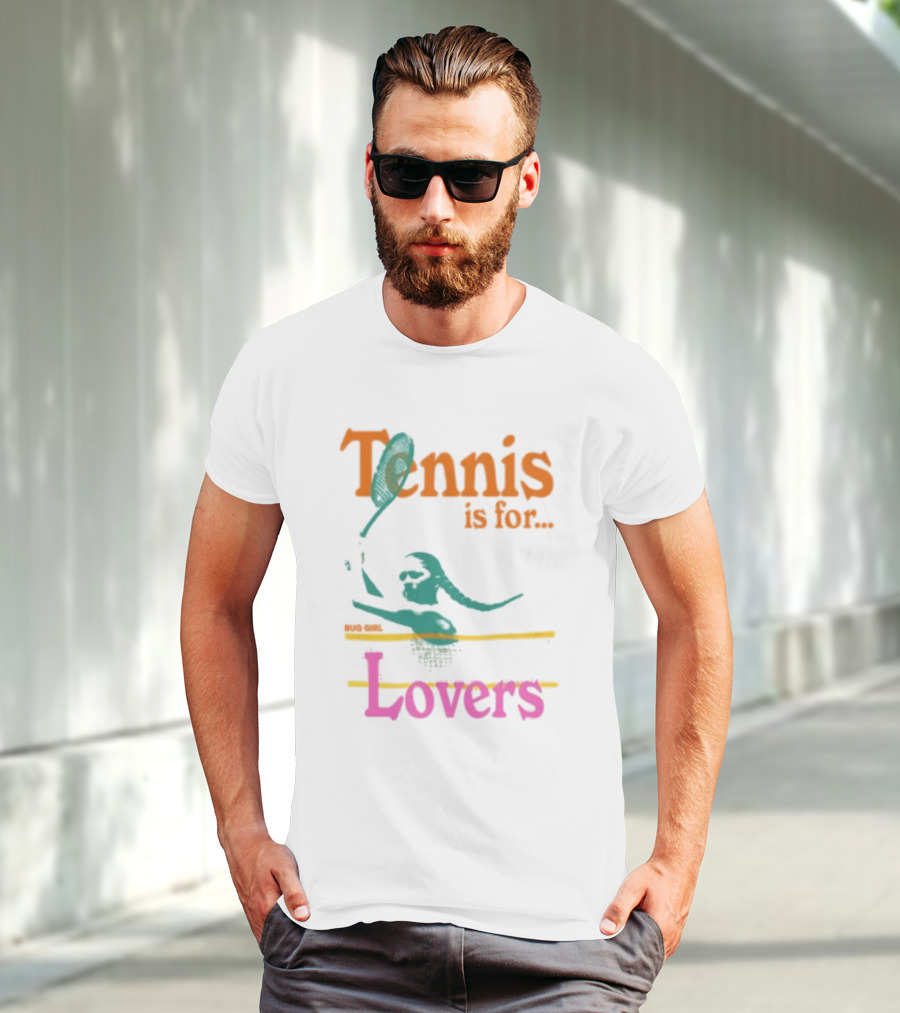 Tennis Is For Lovers Big Girl Lovers T-Shirt