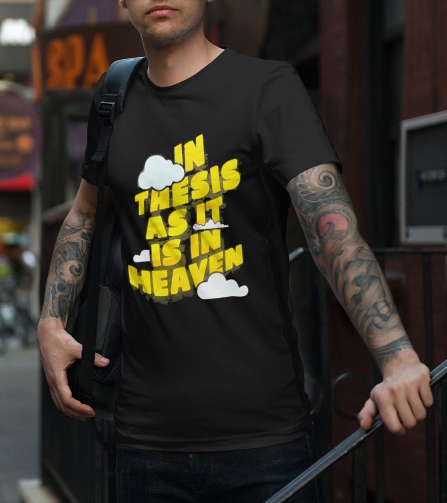 In Thesis As It Is In Heaven Clouds Text Yellow T-Shirt