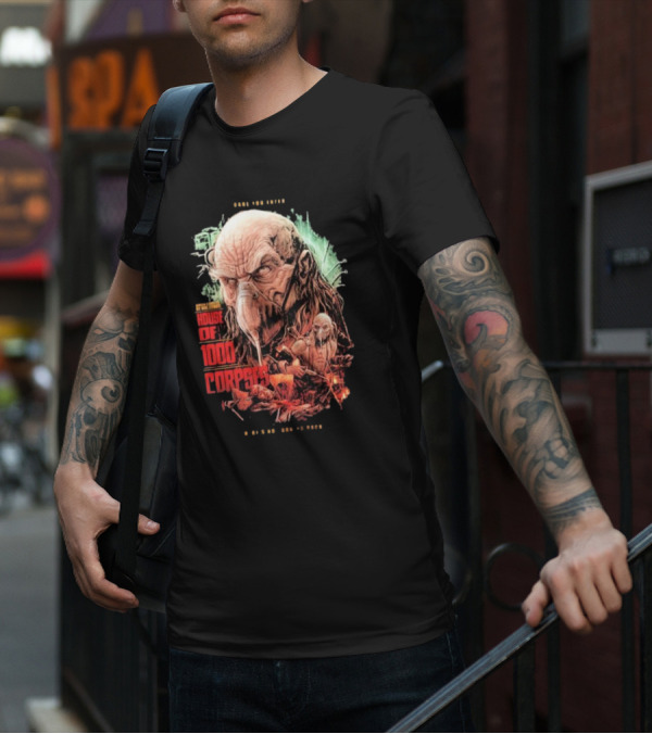 Dare You Enter House Of 1000 Corpses There's No Turning Back T-Shirt