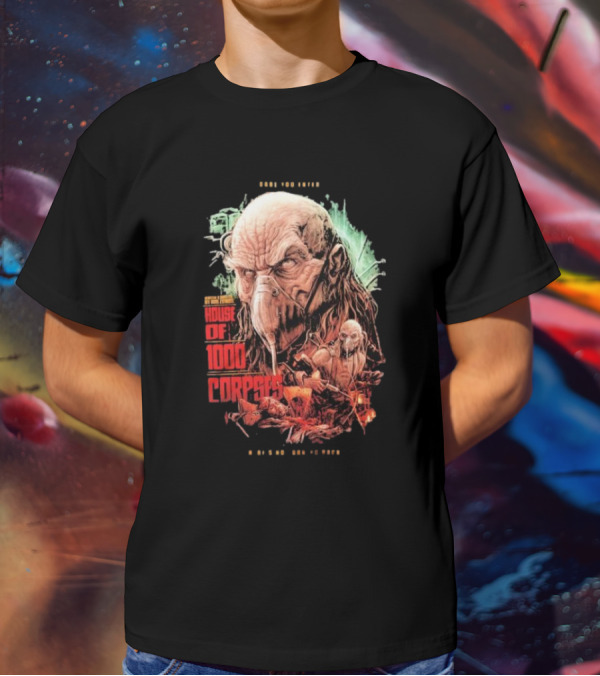 Dare You Enter House Of 1000 Corpses There's No Turning Back T-Shirt