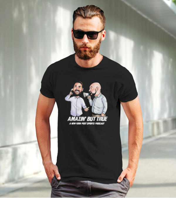 Amazin' But True New York Post Sports Podcast With Hosts T-Shirt
