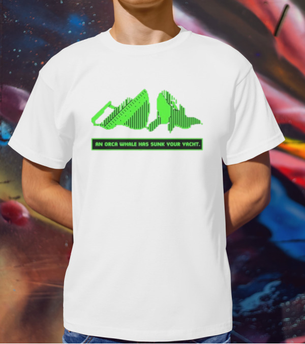 An Orca Whale Has Sunk Your Yacht Green Retro Pixel Art Aaron’s Art Room T-Shirt