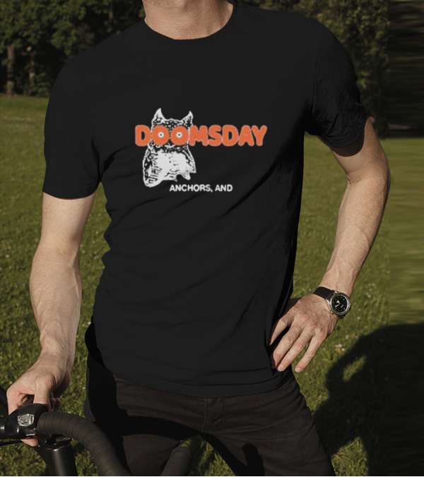 DOOMSDAY Anchors T-Shirt