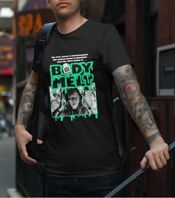 Body Melt The First Phase Hallucinogenic Second Phase Glandular Third Phase T-Shirt