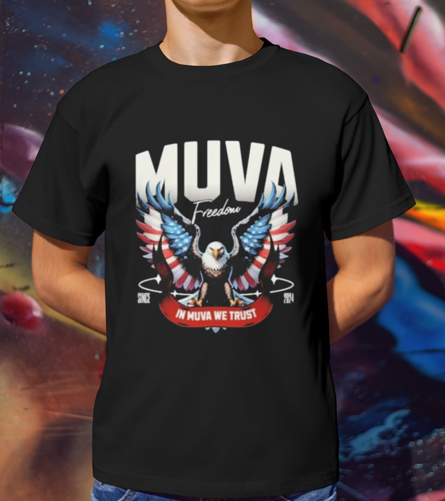 Muva Freedom Eagle In Muva We Trust Since T-Shirt