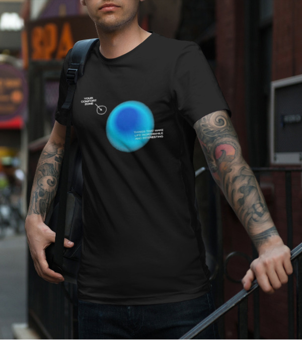 Your Comfort Zone Things That Make Life Worthwhile And Interesting Seek Discomfort Black Comfort Zone T-Shirt