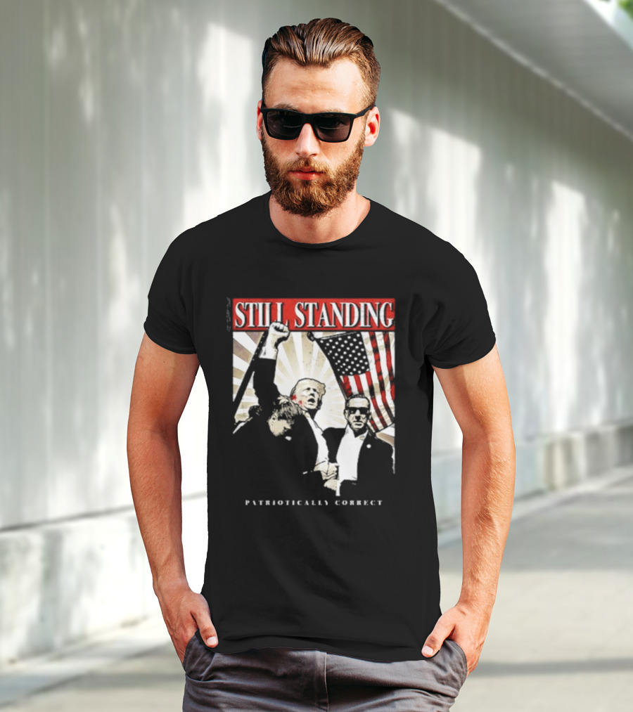 Still Standing Patriotically Correct Zeek Arkham American Flag Leadership T-Shirt