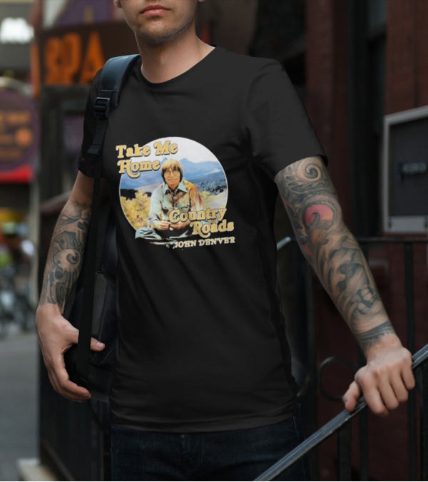Take Me Home Country Roads John Denver T-Shirt