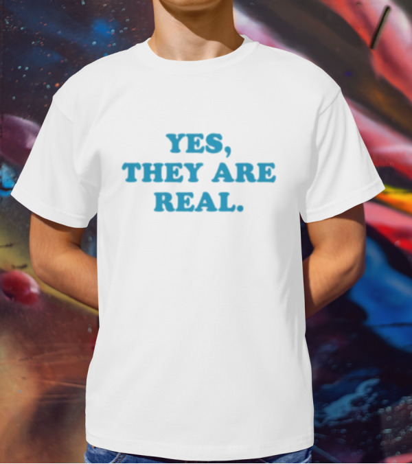 Mitchell Yes They Are Real Bold Blue Text T-Shirt