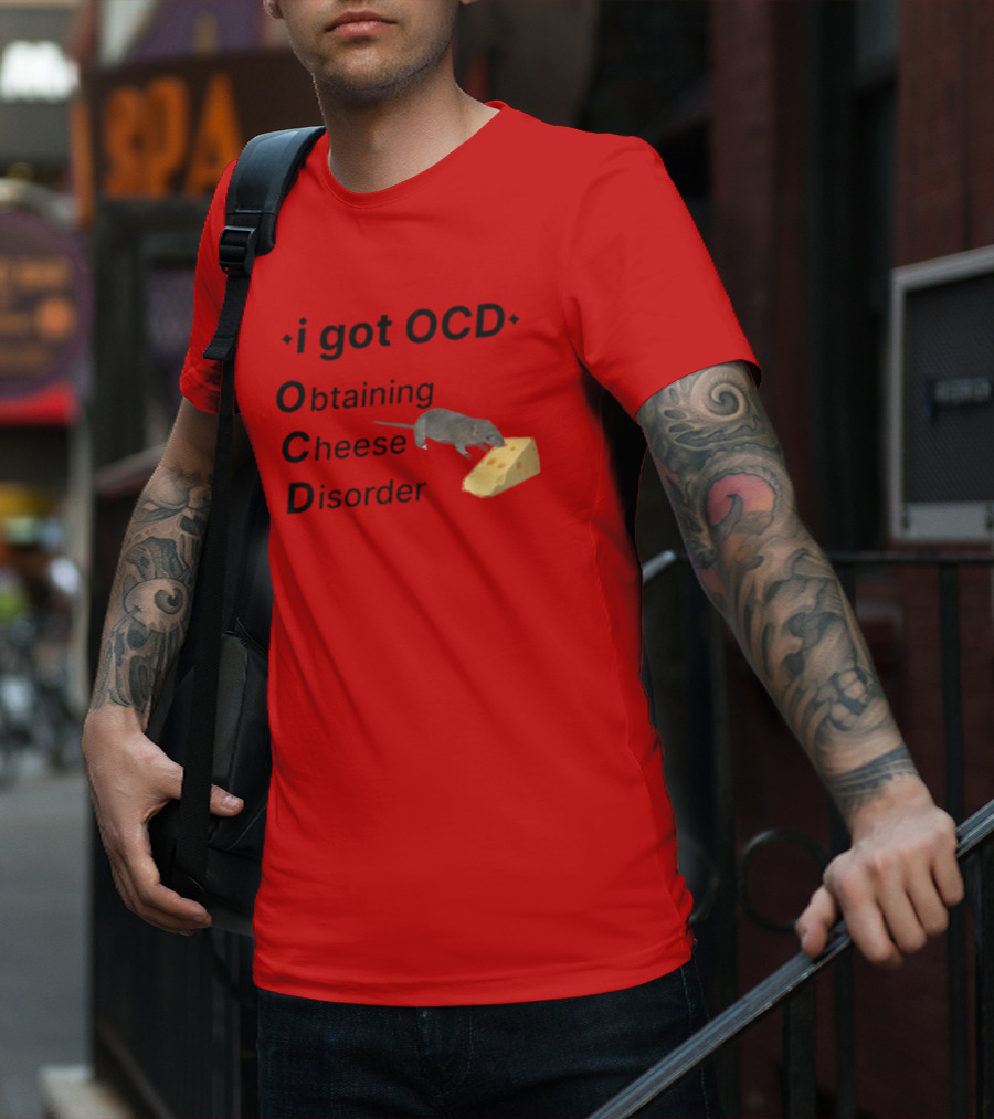 I Got OCD Obtaining Cheese Disorder Mouse Cheese Humor T-Shirt