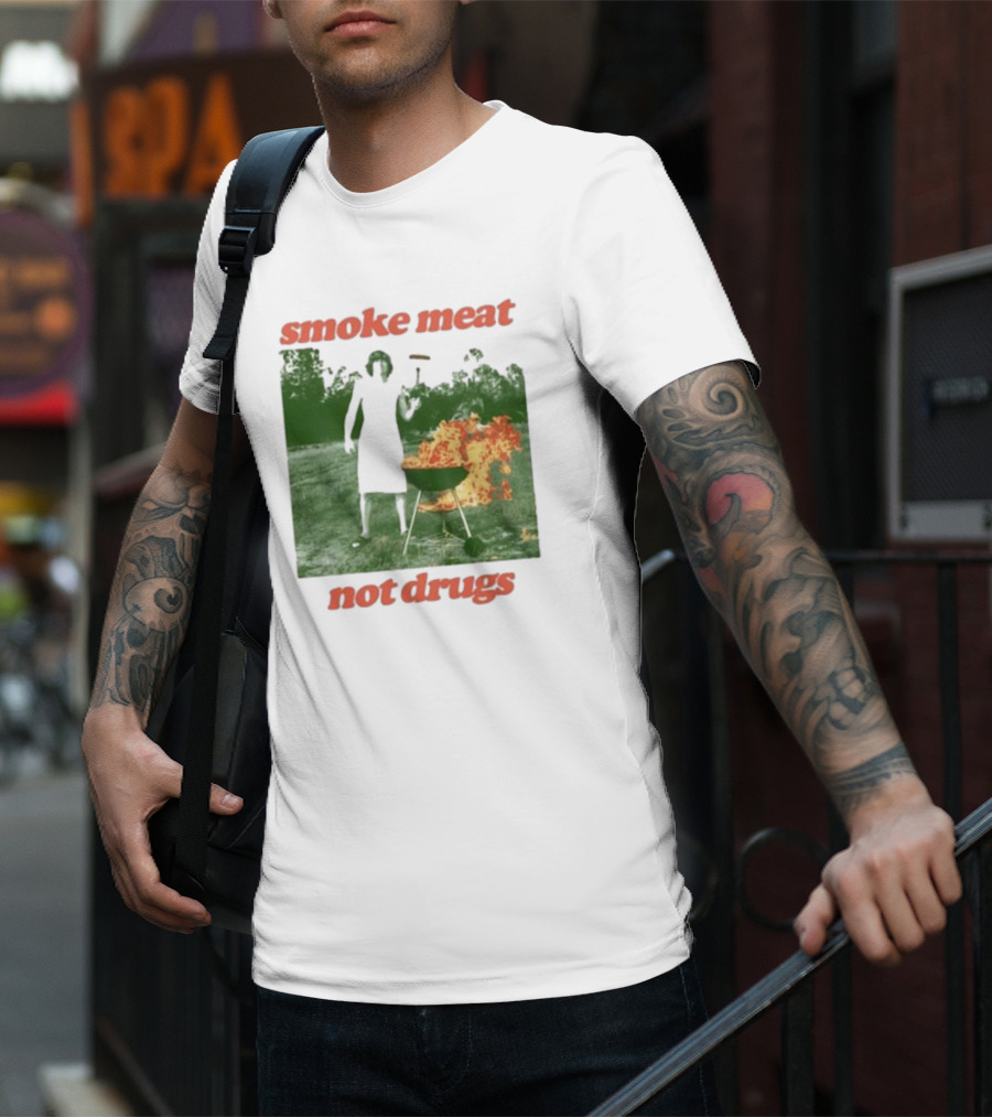 Smoke Meat Not Drugs Grilling Fire Green Scene T-Shirt