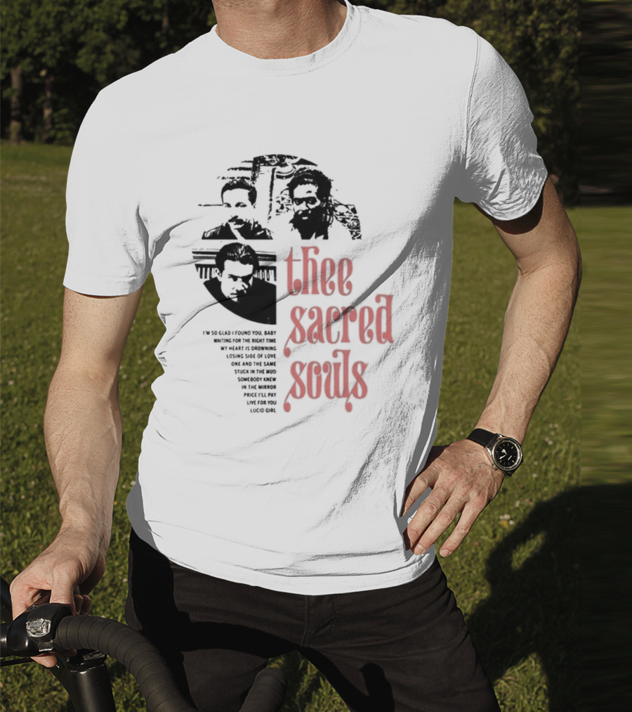 Thee Sacred Souls I'm So Glad I Found You Waiting For The Right Time T-Shirt