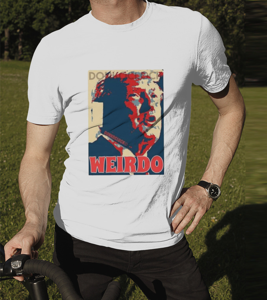 DON HOCLOCK WEIRDO T-Shirt