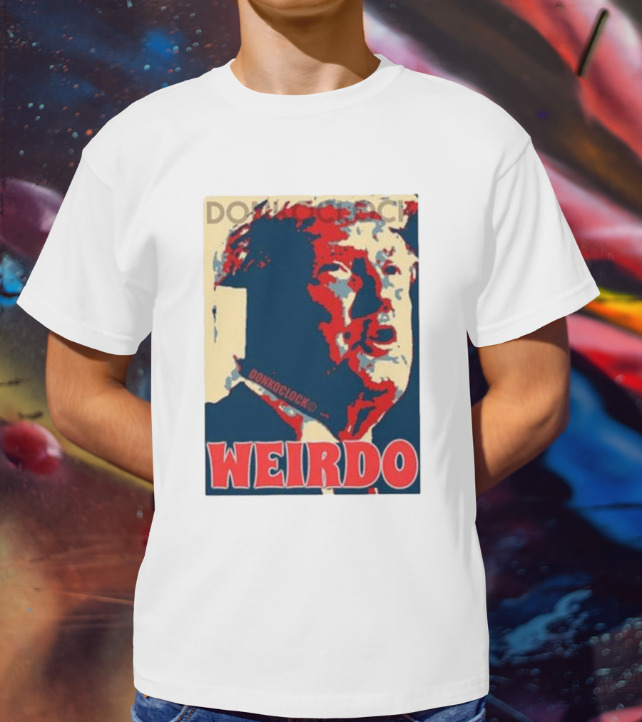 DON HOCLOCK WEIRDO T-Shirt